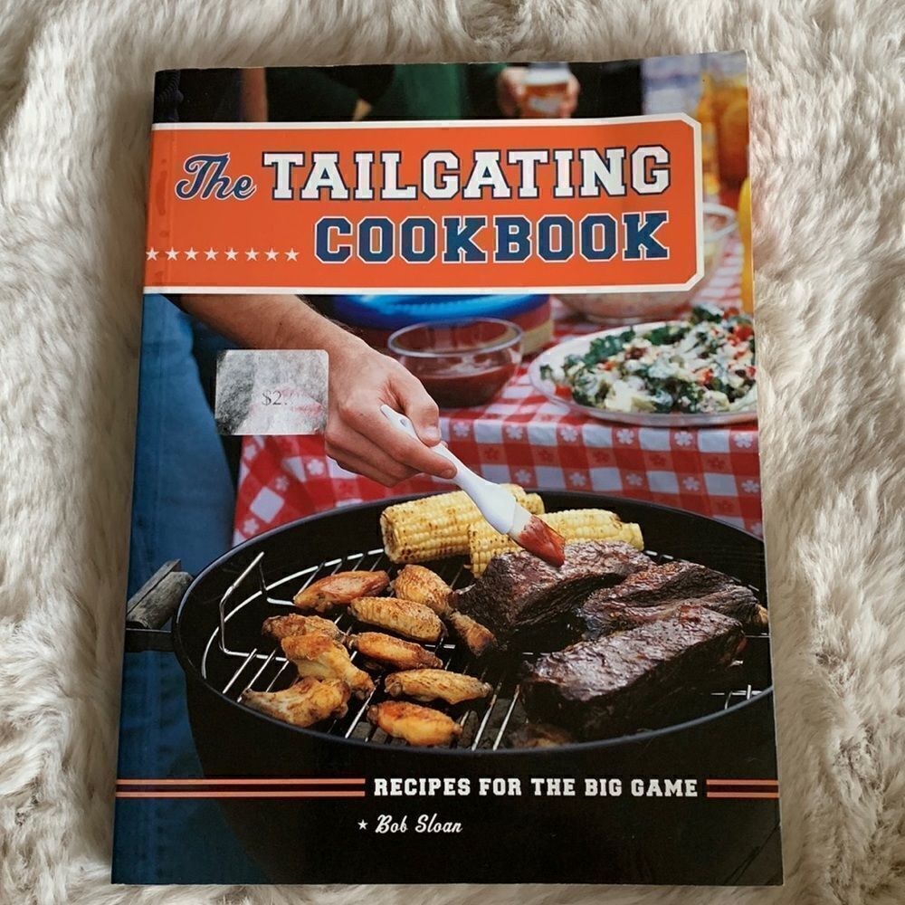 The‎ Tailgating Cookbook: Recipes for the Big Game Day 2005
